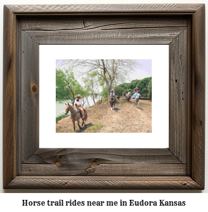 horse trail rides near me in Eudora, Kansas